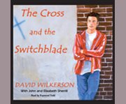 The cross and the switchblade cover image