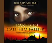 I dared to call him father cover image