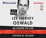 Lee harvey oswald: 48 hours to live cover image