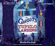 The ghosts of tupelo landing cover image