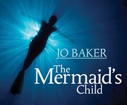 The mermaid's child cover image