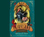 The boy who lost Fairyland cover image