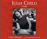 Julia child: a life cover image
