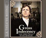 Gross indecency the three trials of Oscar Wilde cover image