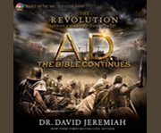 A.D. the Bible continues : the revolution that changed the world cover image