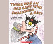 There was an old lady who swallowed a bat! cover image