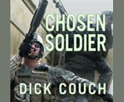 Chosen soldier the making of a special forces warrior cover image