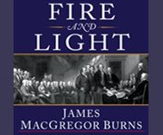 Fire and light how the enlightenment transformed our world cover image