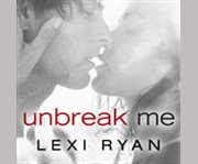 Unbreak me cover image