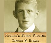 Hitler's first victims the quest for justice cover image